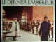 DERNIER EMPEREUR (LE) - THE LAST EMPEROR