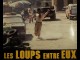 LOUPS ENTRE EUX (LES)