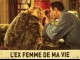 EX FEMME DE MA VIE (L')