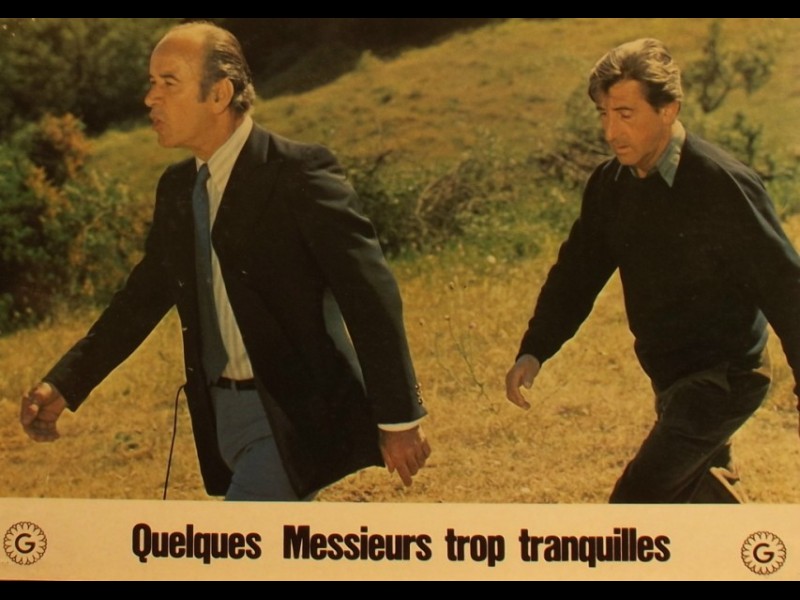 Photo du film QUELQUES MESSIEURS TROP TRANQUILLES