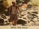 INTO THE WILD