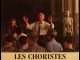 CHORISTES (LES)