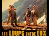 LOUPS ENTRE EUX (LES)