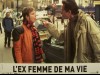 EX FEMME DE MA VIE (L')