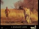 ENFANT LION (L')