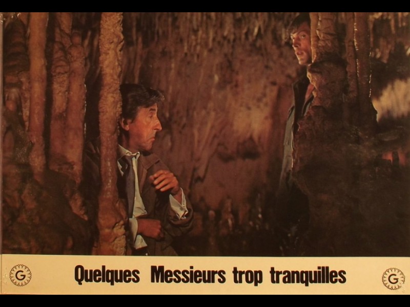 Photo du film QUELQUES MESSIEURS TROP TRANQUILLES