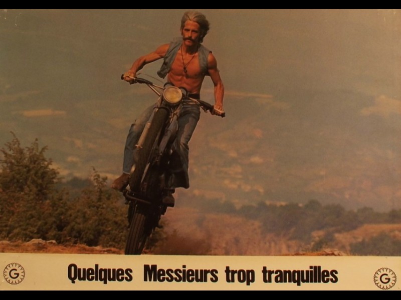 Photo du film QUELQUES MESSIEURS TROP TRANQUILLES