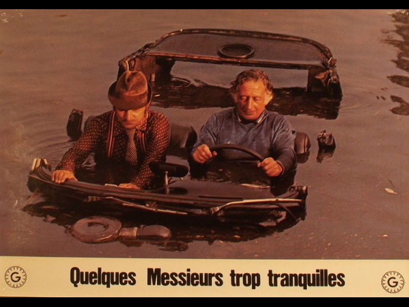 Photo du film QUELQUES MESSIEURS TROP TRANQUILLES