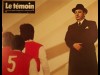 TEMOIN (LE)