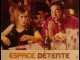 Photo du film ESPACE DETENTE