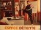 Photo du film ESPACE DETENTE