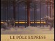 Photo du film LE POLE EXPRESS